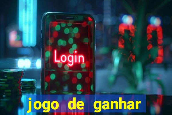 jogo de ganhar dinheiro ao se cadastrar